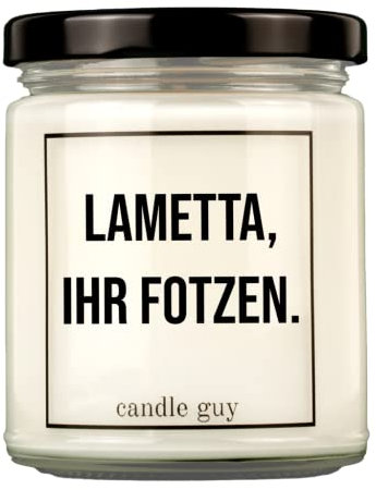 candle guy Duftkerze im Glas [Brennzeit 70h] - Duft-Kerze handgemacht mit Spruch | Freches Geschenk für Frauen, Freundin, Geburtstag | 100% Sojawachs, schöne natürliche Düfte mit ätherischem Öl