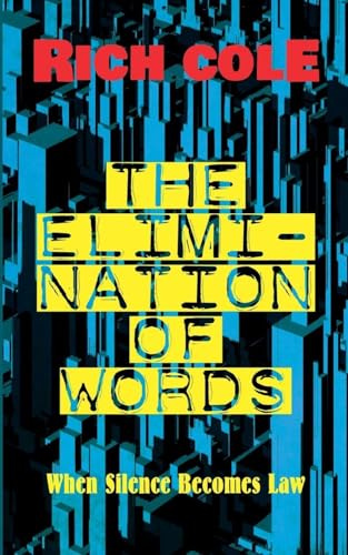 The Elimination of Words: When Silence Becomes Law