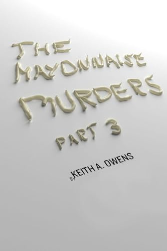 The Mayonnaise Murders Part 3