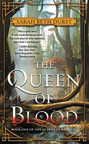 The Queen of Blood: Book One of The Queens of Renthia – A Tale of Magic, Spells and a Young Woman's Fight to Defend Her World from the Author of The Spellshop