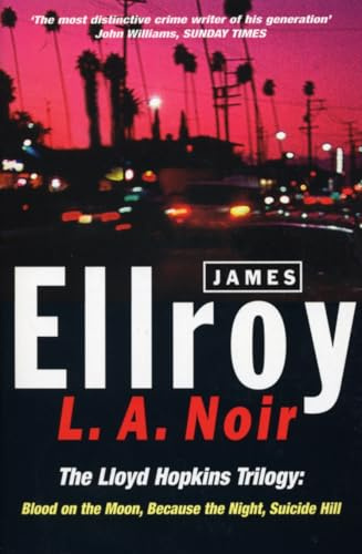 L.A. Noir (The Lloyd Hopkins Trilogy)