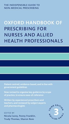 Oxford Handbook of Prescribing for Nurses and Allied Health Professionals (Oxford Handbooks in Nursing)