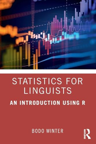 Statistics for Linguists: An Introduction Using R
