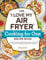 The I Love My Air Fryer Cooking for One Recipe Book: 175 Easy and Delicious Single-Serving Recipes, from Chicken Parmesan to Pineapple Upside-Down Cake and More (I Love My Cookbook Series)