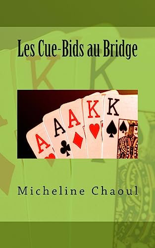 Les Cue-Bids au Bridge