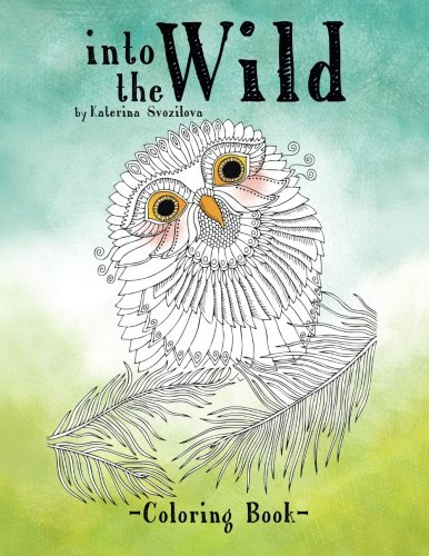 Into the Wild: coloring book