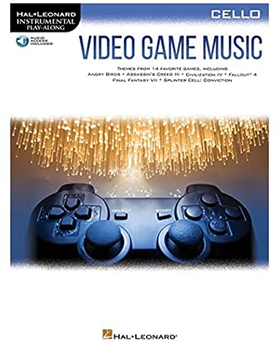 Video Game Music for Cello: Instrumental Play-Along Series (Hal Leonard Instrumental Play-along)