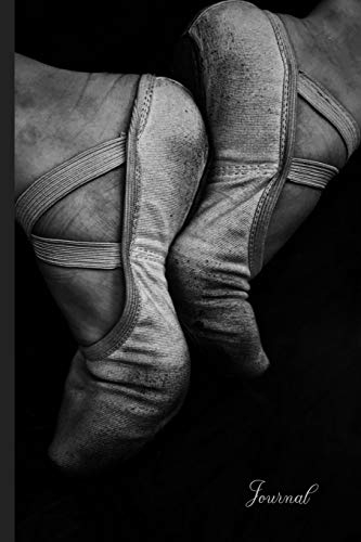 Ballet #1 Journal: Ballerina Ballet Shoes Photography Dance Gifts For Girls Teachers Classroom Student - 6 x 9” - Notebook, Diary, Doodle, Write, ... Pad, Notebook, Blank Book (The Dance, Band 1)