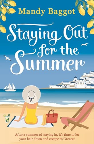 Staying Out for the Summer: An absolutely funny, feel-good, summer romance to relax with in 2024