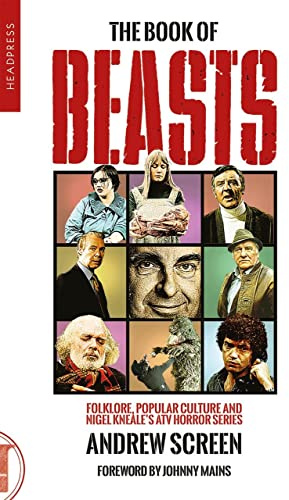 The Book of Beasts: Folklore, Popular Culture and Nigel Kneale's ATV TV Series
