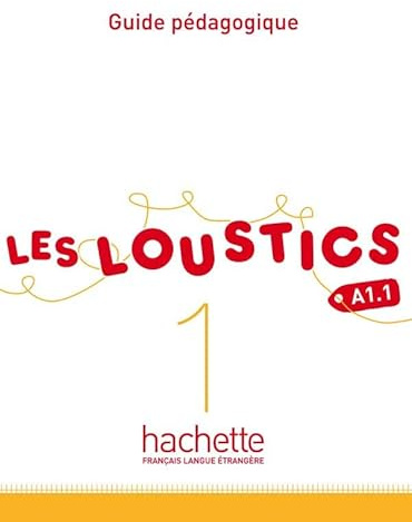 Les Loustics: Guide pedagogique 1