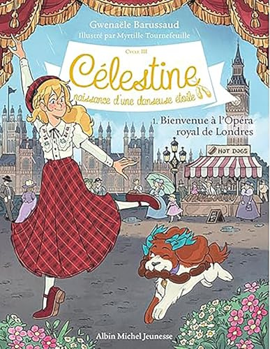 Célestine C3 T1 Bienvenue à l'Opéra Royal de Londres