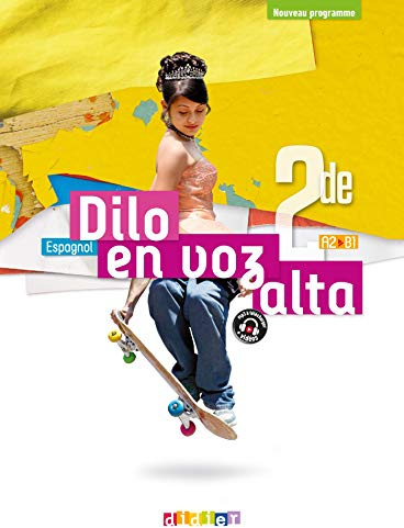 Dilo En Voz Alta 2de - Espagnol Ed.2019 - Livre de l'élève