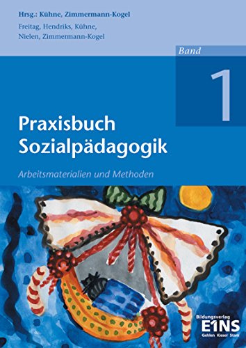 Praxisbuch Sozialpädagogik: Arbeitsmaterialien und Methoden / Band 1: Schülerband
