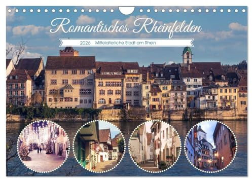 Romantisches Rheinfelden (Wandkalender 2026 DIN A4 quer), CALVENDO Monatskalender: Bezauberndes Rheinfelden in der Schweiz (CALVENDO Orte)