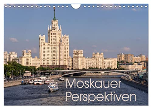 Moskauer Perspektiven (Wandkalender 2026 DIN A4 quer), CALVENDO Monatskalender: Moskau ist immer eine Reise wert (CALVENDO Orte)
