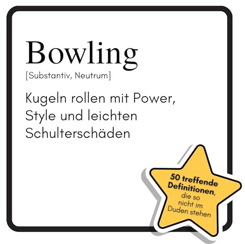 Bowling: Kugeln rollen mit Power, Style und leichten Schulterschäden. Das lustige Geschenkbuch für Mann, Frau, Kollege, Freund zu Geburtstag, Weihnachten