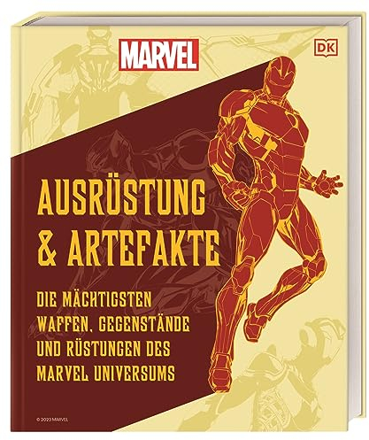 MARVEL Ausrüstung und Artefakte: Die mächtigsten Waffen, Gegenstände und Rüstungen des MARVEL Universums