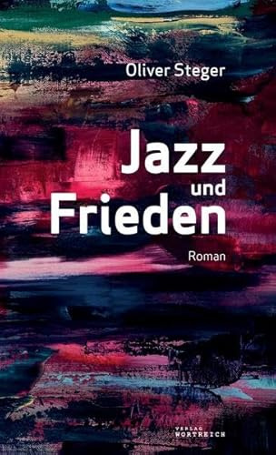 Jazz und Frieden: Roman
