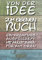 Von der Idee zum eigenen Buch: Ein kreatives Ausfüllheft mit Anleitungen für Autoren