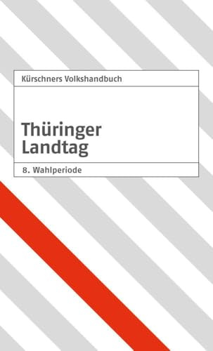 Kürschners Volkshandbuch Thüringer Landtag: 8. Wahlperiode