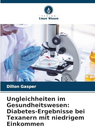 Ungleichheiten im Gesundheitswesen: Diabetes-Ergebnisse bei Texanern mit niedrigem Einkommen