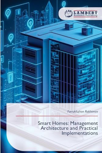 Smart Homes: Management Architecture and Practical Implementations: DE