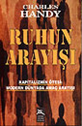 Ruhun Arayışı: Kapitalizmin Ötesi: Modern Dünyada Amaç Arayışı