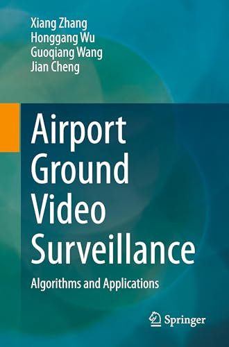 Airport Ground Video Surveillance: Algorithms and Applications
