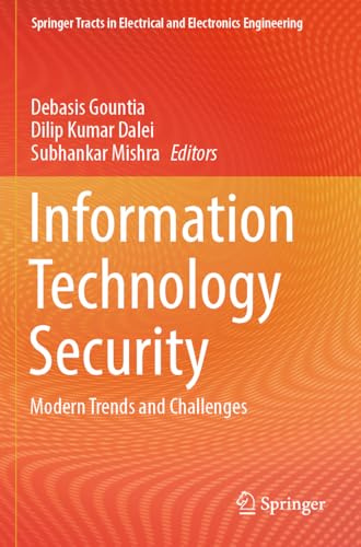 Information Technology Security: Modern Trends and Challenges (Springer Tracts in Electrical and Electronics Engineering)