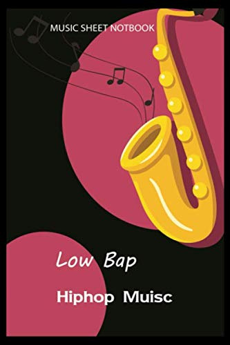 Low Bap Hiphop Muisc Music Sheet Notebook: Lined Notebook / Journal Gift, 110 Pages, 6x9, Soft Cover, Matte Finish