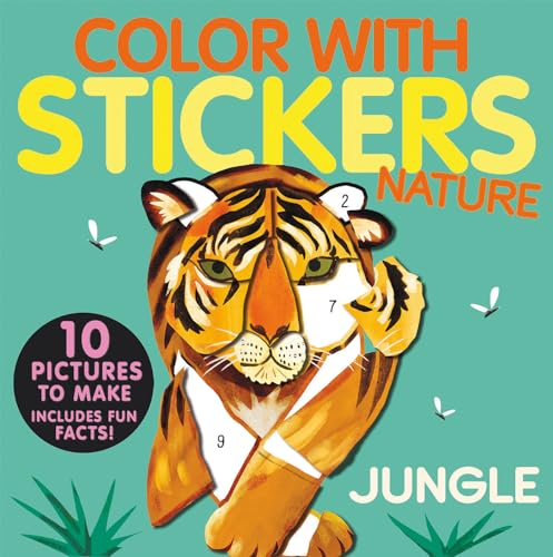 Color with Stickers: Jungle: 10 Pictures To Make - Includes Fun Facts!