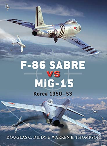 F-86 Sabre vs MiG-15: Korea 1950–53: 50 (Duel)