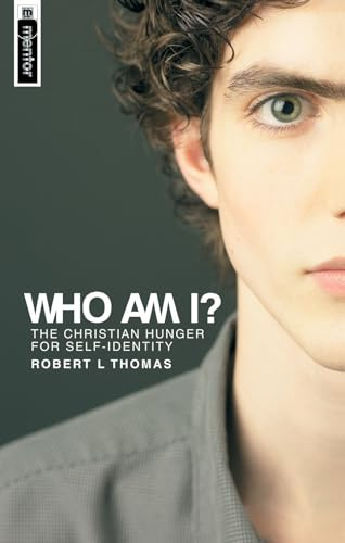 Who Am I?: The Christian Hunger for Self-identity (Christian View of Self)
