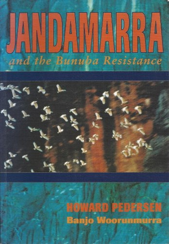 Jandamarra and the Bunuba Resistance
