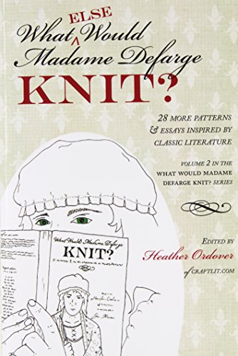 What (else) Would Madame Defarge Knit?