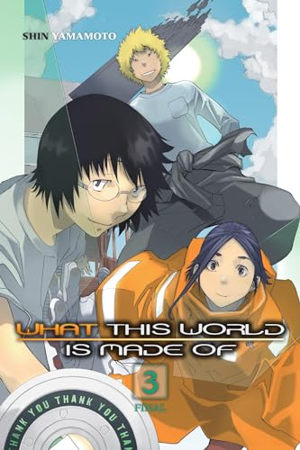What This World Is Made Of, Vol. 3