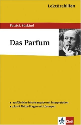 Lektürehilfen Patrick Süskind Das Parfum