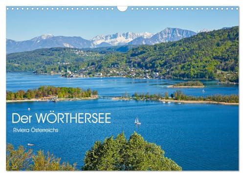Der Wörthersee - Österreichs Riviera (Wandkalender 2026 DIN A3 quer), CALVENDO Monatskalender: Der wärmste Alpensee präsentiert sich in stimmungsvollen Bildern (CALVENDO Natur)