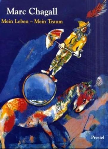 Marc Chagall: Mein Leben - Mein Traum