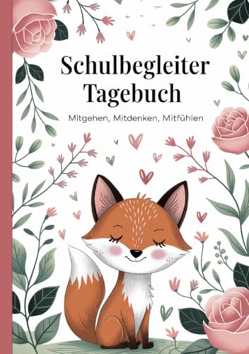 Schulbegleiter Tagebuch - Mitgehen, Mitdenken, Mitfühlen