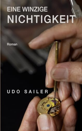 Eine winzige Nichtigkeit: Roman über ein Dorf, Freundschaft und die leisen Momente, die alles verändern