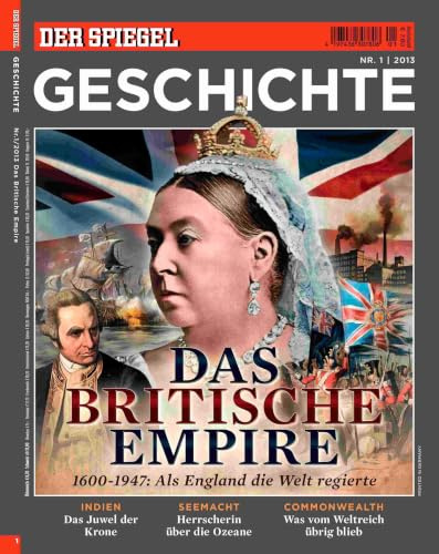 Das Britische Empire: SPIEGEL GESCHICHTE
