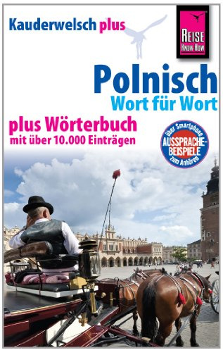 Reise Know-How Sprachführer Polnisch - Wort für Wort plus Wörterbuch: Kauderwelsch-Band 35+