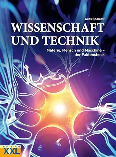 Wissenschaft und Technik: Materie, Mensch und Maschine - der Faktencheck