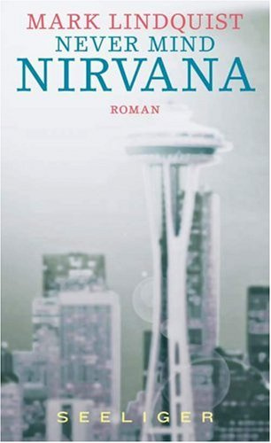 Never Mind Nirvana: Roman