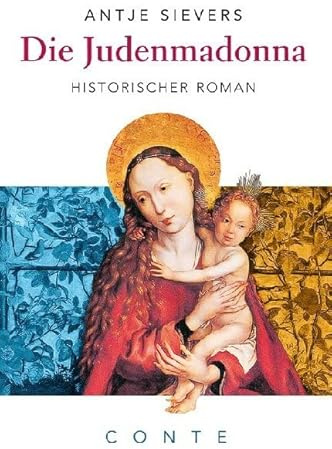 Die Judenmadonna: Historischer Roman