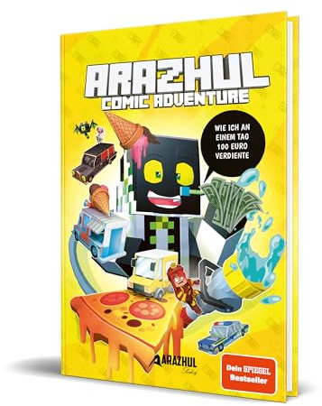 Wie ich an einem Tag 100 Euro verdiente: Ein Arazhul-Comic-Adventure, Band 8