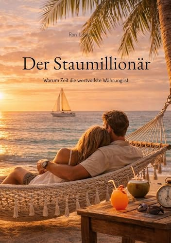 Der Staumillionär: Warum Zeit die wertvollste Währung ist