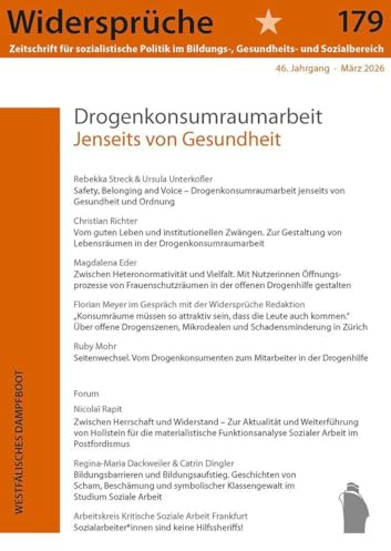Drogenkonsumraumarbeit: Jenseits von Gesundheit (Widersprüche. Zeitschrift für sozialistische Politik im Bildungs-, Gesundheits- und Sozialbereich)